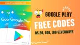 100% Working Free Redeem Codes for Google Play : Rs.50, 100, 300, 500 Rewards!
